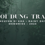 Thoi dung trach nguyen si kha • rainy day memories • 2023