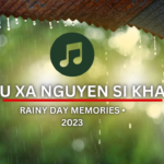 Yeu xa nguyen si kha • rainy day memories • 2023